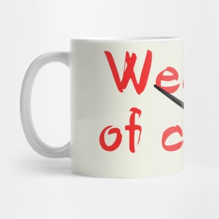 Weapon of Choice - paintbrush Mug